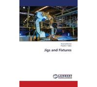 Kaushal Kumar Paramvir Yadav Jigs and Fixtures (Tascabile)