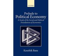 Kaushik Basu Prelude to Political Economy (Copertina rigida)