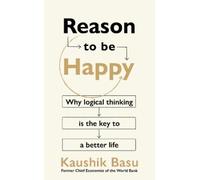 Kaushik Basu Reason to Be Happy (Tascabile)