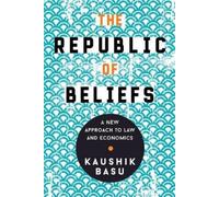 Kaushik Basu The Republic of Beliefs (Copertina rigida)