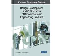 Kaushik Kumar J Design, Development, and Optimization of Bio- (Copertina rigida)