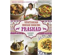 Kaushy Patel Vegetarian Indian Cooking: Prashad (Copertina rigida)