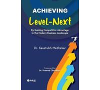 Kaustubh Medhekar Achieving ‘Level-Next’ (Tascabile)