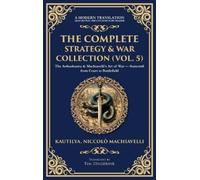 Kautilya Chanakya Niccolo The Complete Strategy & War Collect (Copertina rigida)
