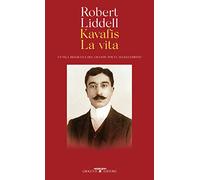 Kavafis. La vita