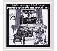 Kavaney, Patrick & The Last Drags - Darning Socks For The Apocalypse