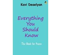 Kavi Deaelyan Everything You Should Know The Book For Peace (Tascabile)