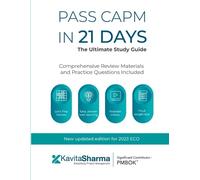 Kavita Sharma Pass CAPM in 21 Days - the Ultimate Study Guide (Tascabile)