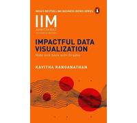 Kavitha Ranganathan Impactful Data Visualization (Tascabile)