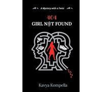 Kavya Kompella 404 Girl Not Found (Tascabile)