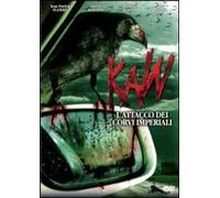 Kaw. L'attacco dei corvi imperiali