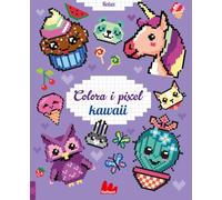 Kawai. Colora i pixel. Ediz. a colori