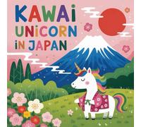 Kawai Unicorn in Japan: Kawai Unicorn Japan Coloring Book