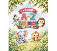 Kawaii A-Z Animal Coloring Book: 26 Cute Alphabet Animals from A to Z | Big & Easy Coloring Pages for Kids Ages 3-8