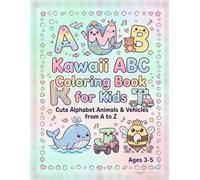 Kawaii Alphabet Coloring Book for Kids: Cute ABC Letters for Kids Ages 3-5