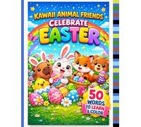 Kawaii Animal Friends Celebrate Easter: Bold & Easy Vocabulary Coloring Book with Simple Sentences for Kids Ages 3-7