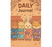 Kawaii Animal Friends Journal Notebook: Cute Bear, Bunny, Cat, and Fox Diary with Japanese-Inspired Cozy Cover - Perfect for Girls, Teens, and Everyday Writing