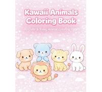 Kawaii Animals Coloring Book: 40 Cute & Easy Animal Coloring Pages