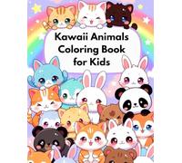 Kawaii Animals Coloring Book for Kids: Super Cute Pattern Pages with Adorable Animals in Fun and Playful Poses