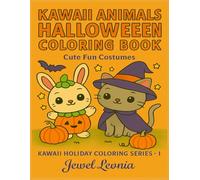 Kawaii Animals Halloween Coloring Book: Cute Fun Costumes