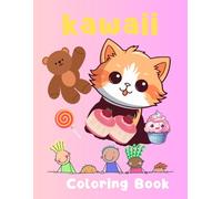 Kawaii Animals & Sweet Treats Coloring Fun: Cute Creatures, Cupcakes, Donuts, and Candy for Kids Ages 4-8: Large, simple designs perfect for toddlers, preschoolers, and kids ages 4-8