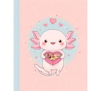Kawaii Axolotl Notebook: Cute Wide Ruled Composition Book | Adorable Writing Journal for Kids, Teens, Students, School Supplies, Gifts