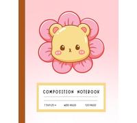 Kawaii Bear Flower Composition Notebook - Cute Pastel Writing Journal for Kids, School Notes, and Creative Fun (120 Pages, 7.5 x 9.25 in, Wide Ruled): Adorable Animal-Themed Notebook for Doodling, Writing, Homework, and Dreamy Ideas