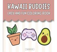 Kawaii Buddies: An Easy and Fun Coloring Book