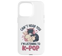 Kawaii Bunny Cat KPop non riesce a sentirti mentre ascolti K Pop Girl Custodia per iPhone 15 Pro Max