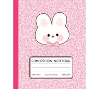 Kawaii Bunny Composition Notebook - Cute Pink Rabbit Journal for Girls | 120 College-Ruled Pages | Adorable White Bunny School Notebook | 7.5 x 9.25 ... Sweet Rabbit-Themed Diary for Writing & Notes
