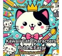 Kawaii Cat Characters - Bold & Easy Coloring Book: Cute Cat Coloring Pages For Teens And Adults