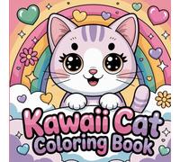 Kawaii Cat Coloring Book: 30+ Cute Kawaii Cat Illustrations | Single-Sided Pages | 8.5" x 8.5" Coloring Book for Kids