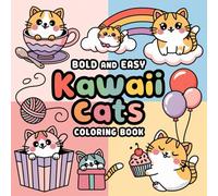 Kawaii Cat Coloring Book, Coloring Book for Kids Ages 4-8, Cute and Bold: Coloring Book for Kids Ages 8-12, Coloring Book for Adults