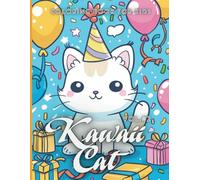 Kawaii Cat Coloring Book For Kids Ages 4-12, Vol. #2 - A New Collection of Fun and Adorable Cat Illustrations to Color for Boys and Girls
