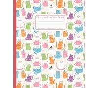 Kawaii Cat Composition Book: College Ruled Notebook for Students & Stylish Notes: 7.5 x 9.25 Inch Lined Pages: Colorful Sitting Feline Pattern School Supply for High School or College