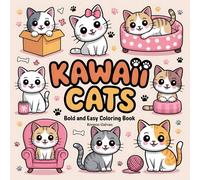 Kawaii Cats: Bold and Easy Coloring Book for Kids, Cat Lovers, and Beginners
