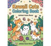 Kawaii Cats Coloring Book: Bold & Easy Adorable Kitten Designs for Beginners; 50 Simple & Cute Large Print Pages for Stress Relief; Perfect for Markers and Relaxing Creativity