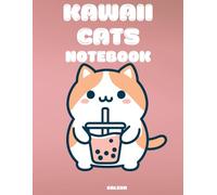 Kawaii Cats Notebook: Super Cute Kawaii Cats Large Notebook for Girls. Make Plans, Notes and Important Things To Do - 110 Pages of "8.5x11"