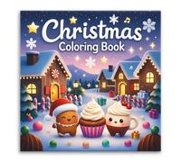 Kawaii Christmas Sweets Coloring Book: Festive Holiday Coloring Book for All Ages to Enjoy