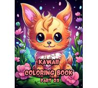 Kawaii Coloring Book: Bold and Easy Pretty Cute Kawaii Coloring Pages. (Part 03)