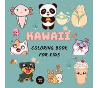 kawaii coloring book for kids ages 4-8: Super Sweet Treats for Girls/cute cats.