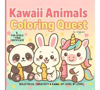 Kawaii Coloring Book for Kids Ages 6-10 - Progressive Coloring Levels from Easy to Hard: Relaxing Activities , Ideal Gift for Girls & Boys to Develop Focus and Confidence