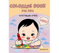 Kawaii Coloring Book for kids: Coloring Pages of Family, Cars, Princess, Animals, Capybaras and Pandas, Perfect Birthday Gift, School Activity