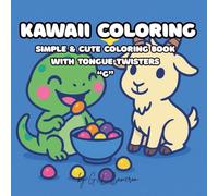 Kawaii Coloring with Tongue Twisters "G": Simple and cute coloring book for kids and adults with a tongue twister on each page centered around the letter "G"