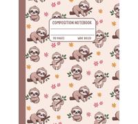 Kawaii Composition Notebook Wide Ruled: Cute Sloths with Flowers | Adorable School Journal for Kids, Teens, and Sloth Lovers