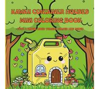 Kawaii Container Houses Mini Coloring Book: Cute & Unique Liquid Vessels Shaped Like Homes