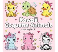 Kawaii Coquette Animals Coloring Book: Cute Bow-Adorned Friends: Giraffe, Turtle, Duck, Pony, Hippo & Zebra