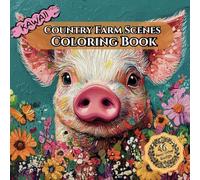 Kawaii: Country Farm Scenes Coloring Books: The Cutest in the Market: A Adorable Rural Adventures For Relaxation.