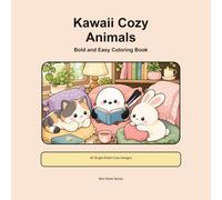 Kawaii Cozy Animals: Bold and Easy Coloring Book