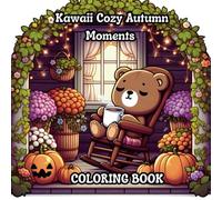Kawaii Cozy Autumn Moments Coloring Book